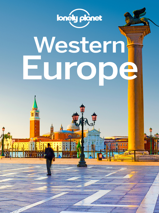 Title details for Western Europe Travel Guide by Lonely Planet - Available